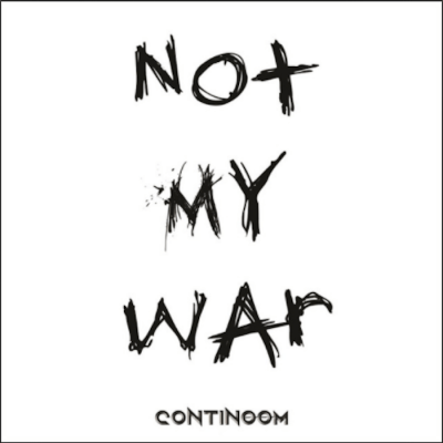 From the Artist Continoom Listen to this Fantastic Song Not My War
