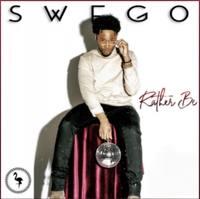 Listen to this Amazing Song "Rather Be" By Swego