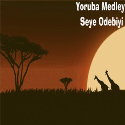 From the Artist Seye Odebiyi Listen to this Fantastic Song Yoruba Medley