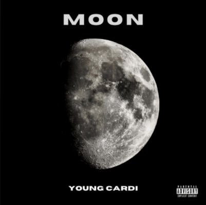 From the Artist Young Cardi Listen to this Fantastic Song Moon