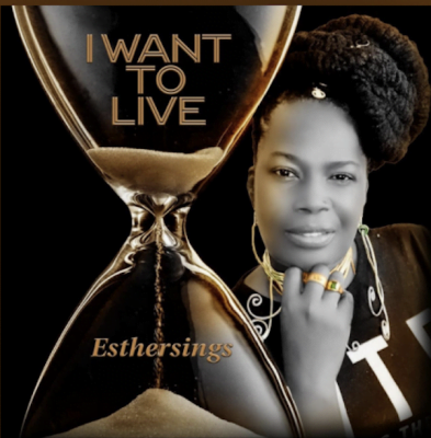 From the Artist Esther Antoine Listen to this Fantastic Song I want to live