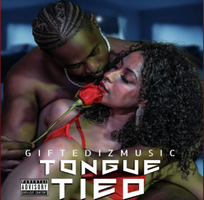 From the Artist Giftedizmusic Listen to this Fantastic Song Tongue Tied