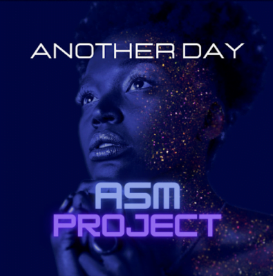 From the Artist ASM Project Listen to this Fantastic Song Another day