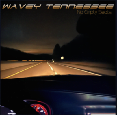 From the Artist Wavey Tennessee Listen to this Fantastic Song No Empty Seats
