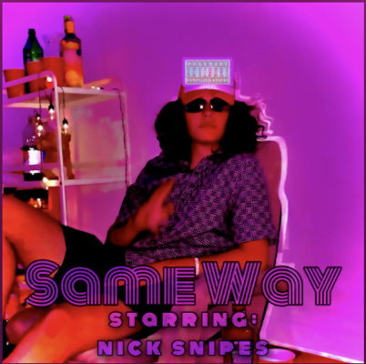 From Spotify for Artist Listen to this Fantastic Song: SAME WAY by Nick Snipes