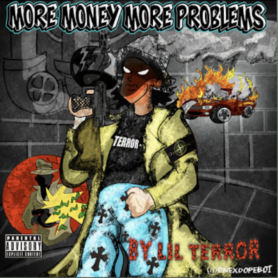 From Spotify for Artist Listen to : More money more problem - Terror