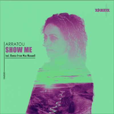 From Spotify for Artist Listen to : ARRATOU - Show Me (Max Maxwell Remix)