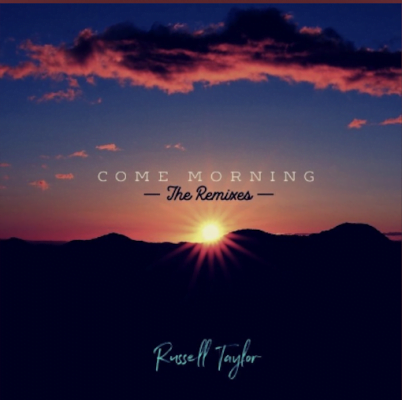 From Spotify for Artist Listen to : Come Morning - Russell Taylor (Zepherin Saint Radio Mix)