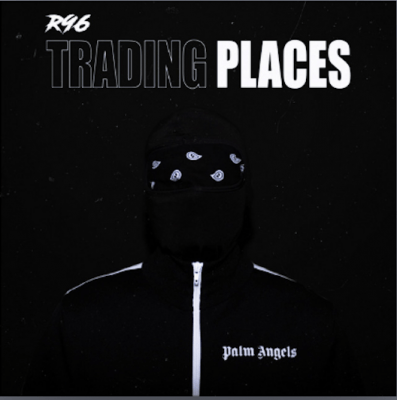 From Spotify for Artist Listen to : Trading Places by R96