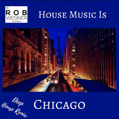 From Spotify for Artist Listen to : House Music Is Chicago by DJ Rob Wegner