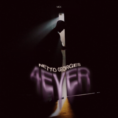 From Spotify for Artist Listen to : 4Ever - Netto Georges