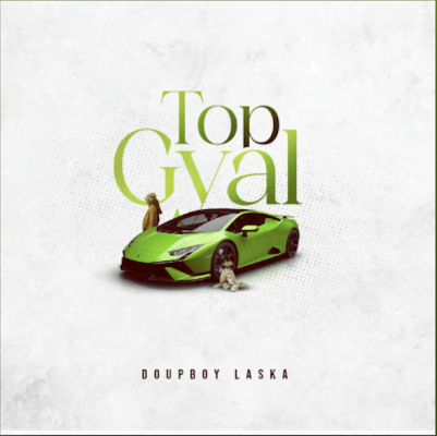 From Spotify for Artist Listen to : Top Gyal BY DOUPBOY LASKA