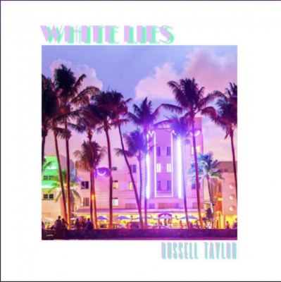 From Spotify for Artist Listen to : Russell Taylor - White Lies