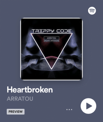 From Spotify for Artist Listen to : Heartbroken BY ARRATOU