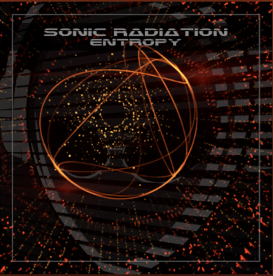 From Spotify for Artist Listen to : Sonic Radiation - Entropy