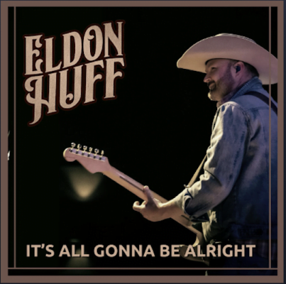 From Spotify for Artist Listen to : It’s All Gonna Be Alright by Eldon Huff