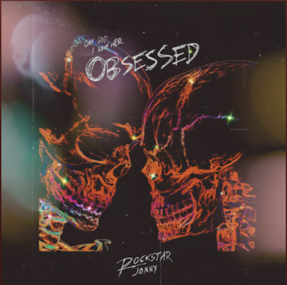 From Spotify for Artist Listen to : Obsessed by Jonny