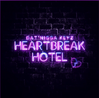 From Spotify for Artist Listen to : Heartbreak hotel by Dat'Nigga Keyz