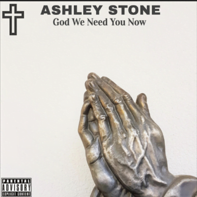 From Spotify for Artist Listen to : God We Need You Now by Ashley Stone