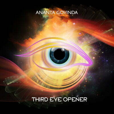 The cosmic title track from Ananta Govinda’s captivating new EDM album, THIRD EYE OPENER