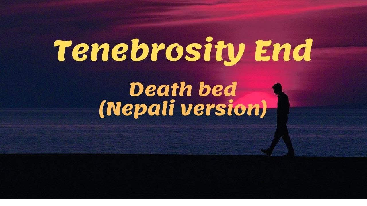 News About Death Bed Nepali Version Lyrics