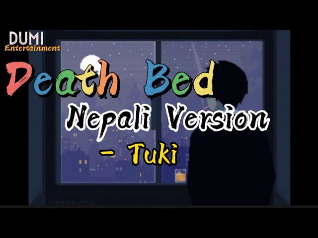 Deathbed Nepali Version Lyrics 2023