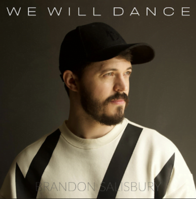 From Spotify Artist Brandon Salisbury Listen to the amazing song: We Will Dance