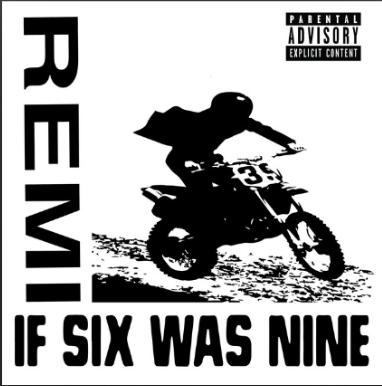 From Spotify Artist Remi Listen to the amazing song: If Six Was Nine