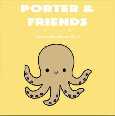 From Spotify Artist Porter & Friends Listen to the amazing album: Porter & Friends (Instrumental Lullabies), Vol. 2