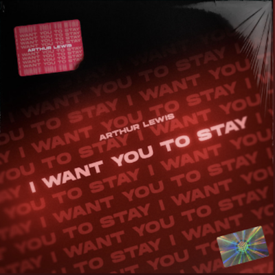 From Spotify Artist ARTHUR LEWIS Listen to the amazing song: I Want You To Stay