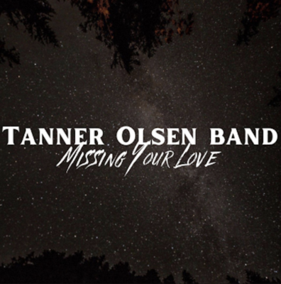 From Spotify Artist Tanner Olsen Band Listen to the amazing song: Missing Your Love