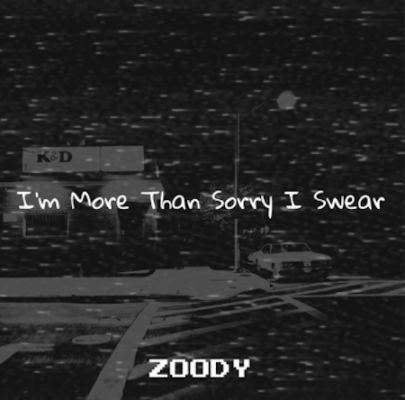 From Spotify Artist Zoody Listen to the amazing song: I'm More Than Sorry I Swear