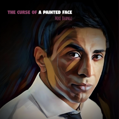 From Spotify Artist Mike Bhangu Listen to the amazing song: The Curse of a Painted Face