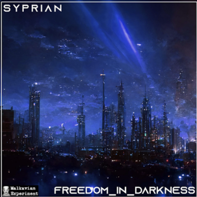 From Spotify Artist Syprian Listen to the amazing song: Freedom_In_Darkness