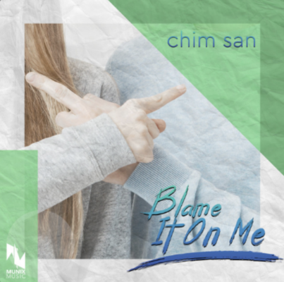 From Spotify Artist Chim San Listen to the amazing song: Blame It on Me