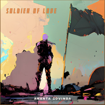 From Spotify Artist Ananta Govinda Listen to the amazing album: Soldier of Love