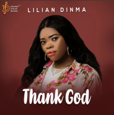 From Spotify Artist Lilian Dinma Listen to the amazing song: Thank God