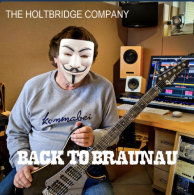 “ Back to Braunau ” by The Holtbridge Company