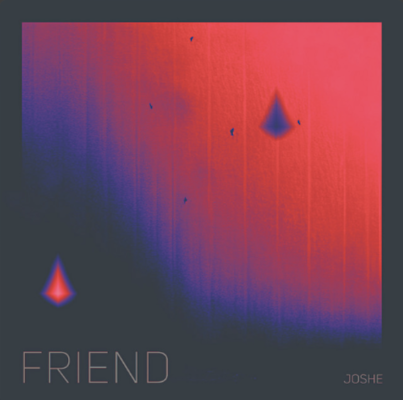 “ Friend ” by joshE