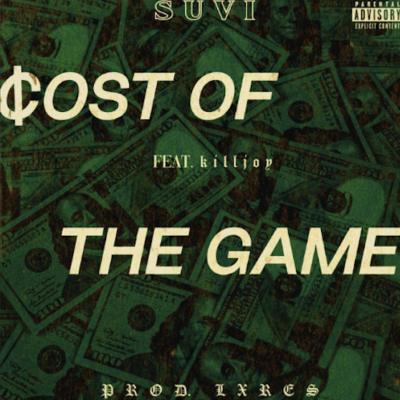 “ COST OF THE GAME ” by SUVI