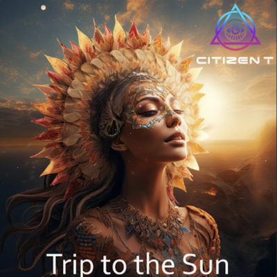 “ Trip to the sun ” by Citizen T