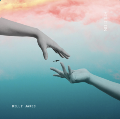 “ Hold On ” by Billy James