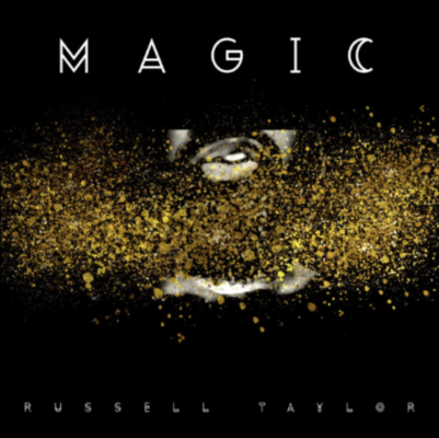 “ MAGIC (MAIN MIX) ” by Russell Taylor