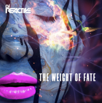 “ The Weight of Fate ” by Dj Reactive