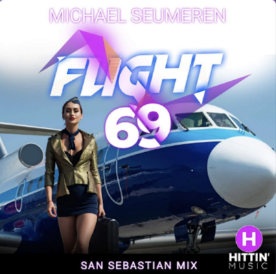 “ Flight 69 (San Sebastian Mix) ” by Michael Seumeren, San Sebastian