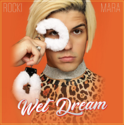 “ Wet Dream ” by Rocki Mara