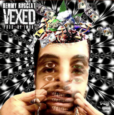 “ Vexed ” by Remmy Rasclat, 1MOD