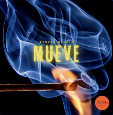 “ Mueve ” by Mendez Machin