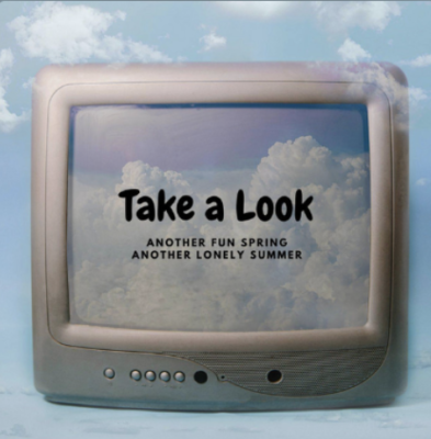 “ Take a Look ” by Another Fun Spring Another Lonely Summer