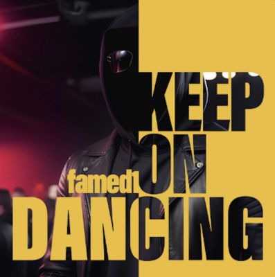 “ Keep on Dancing ” by famed1